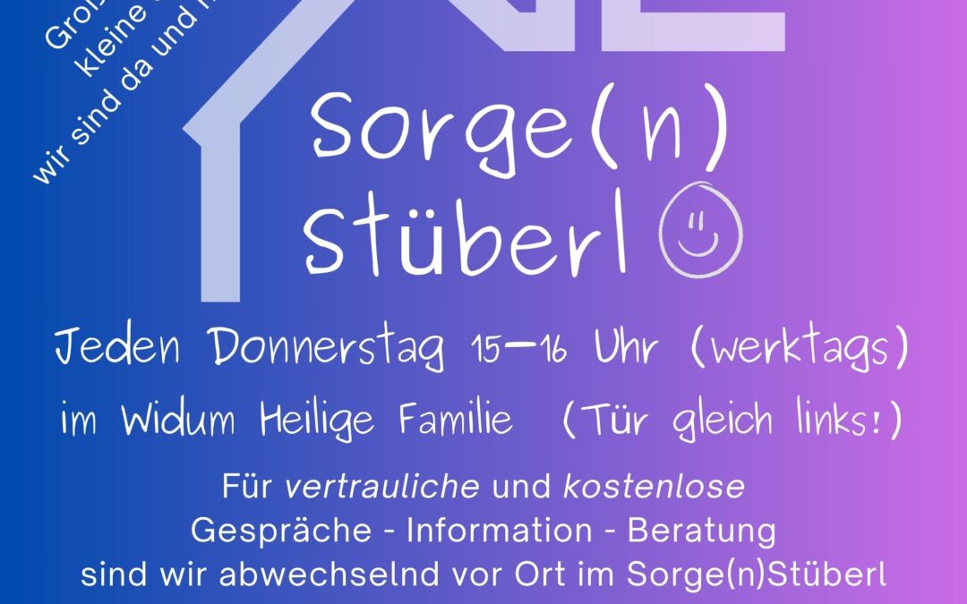 Sorge(n) Stüberl Heilige Familie
