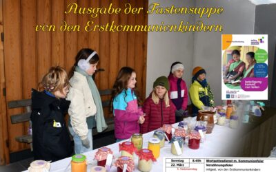 Gottesdienst der Erstkommunionkinder mit Ausgabe der Fastensuppe